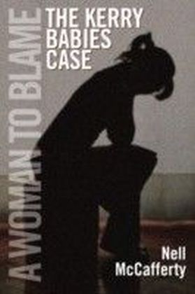 Kerry Babies Case: A Woman to Blame
