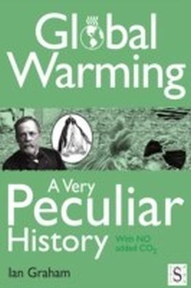 Global Warming, A Very Peculiar History