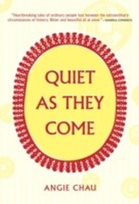 Quiet As They Come