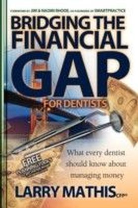 Bridging The Financial Gap for Dentists