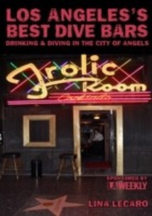 Los Angeles's Best Dive Bars