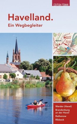Havelland. Ein Wegbegleiter