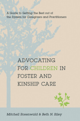 Advocating for Children in Foster and Kinship Care