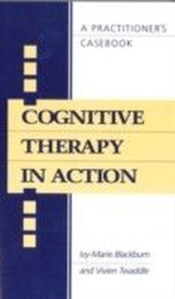 Cognitive Therapy in Action