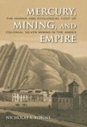 Mercury, Mining, and Empire