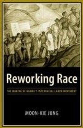 Reworking Race