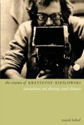 Cinema of Krzysztof Kieslowski