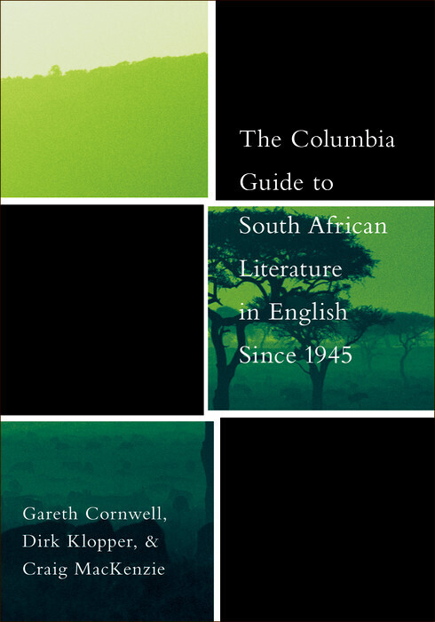 The Columbia Guide to South African Literature in English Since 1945 main product photo