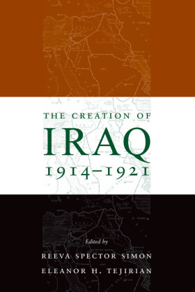 The Creation of Iraq, 1914-1921