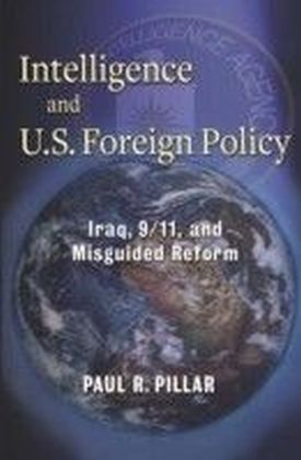 Intelligence and U. S. Foreign Policy