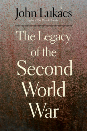 The Legacy of the Second World War