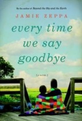 Every Time We Say Goodbye