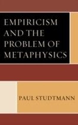 Empiricism and the Problem of Metaphysics main product photo