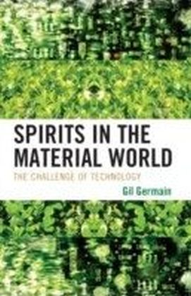 Spirits in the Material World