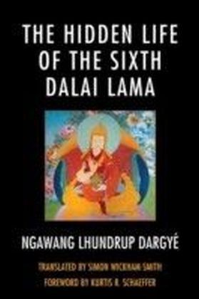 Hidden Life of the Sixth Dalai Lama
