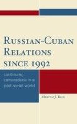 Russian-Cuban Relations since 1992
