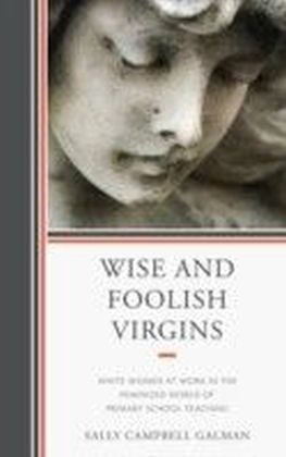 Wise and Foolish Virgins