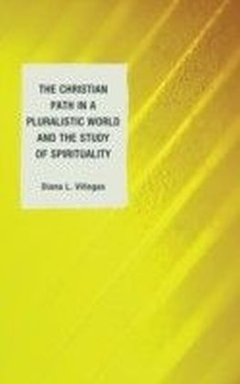 Christian Path in a Pluralistic World and the Study of Spirituality