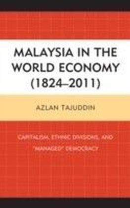 Malaysia in the World Economy (1824-2011)