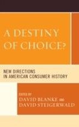 Destiny of Choice?