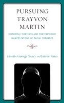 Pursuing Trayvon Martin