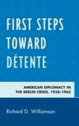 First Steps toward Detente