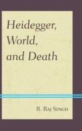 Heidegger, World, and Death
