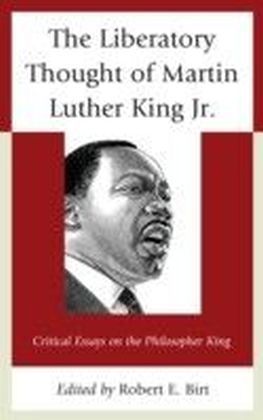 Liberatory Thought of Martin Luther King Jr.