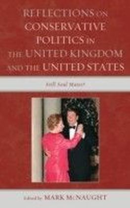 Reflections on Conservative Politics in the United Kingdom and the United States