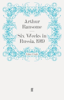 Six Weeks in Russia, 1919