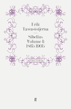Sibelius Volume I: 1865-1905