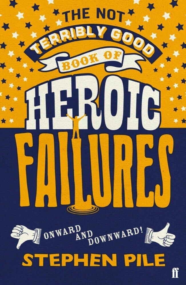 The Not Terribly Good Book of Heroic Failures main product photo