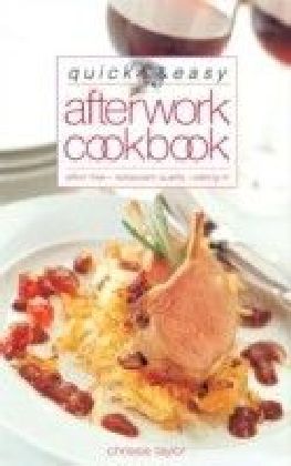 Quick and Easy After Work Cookbook