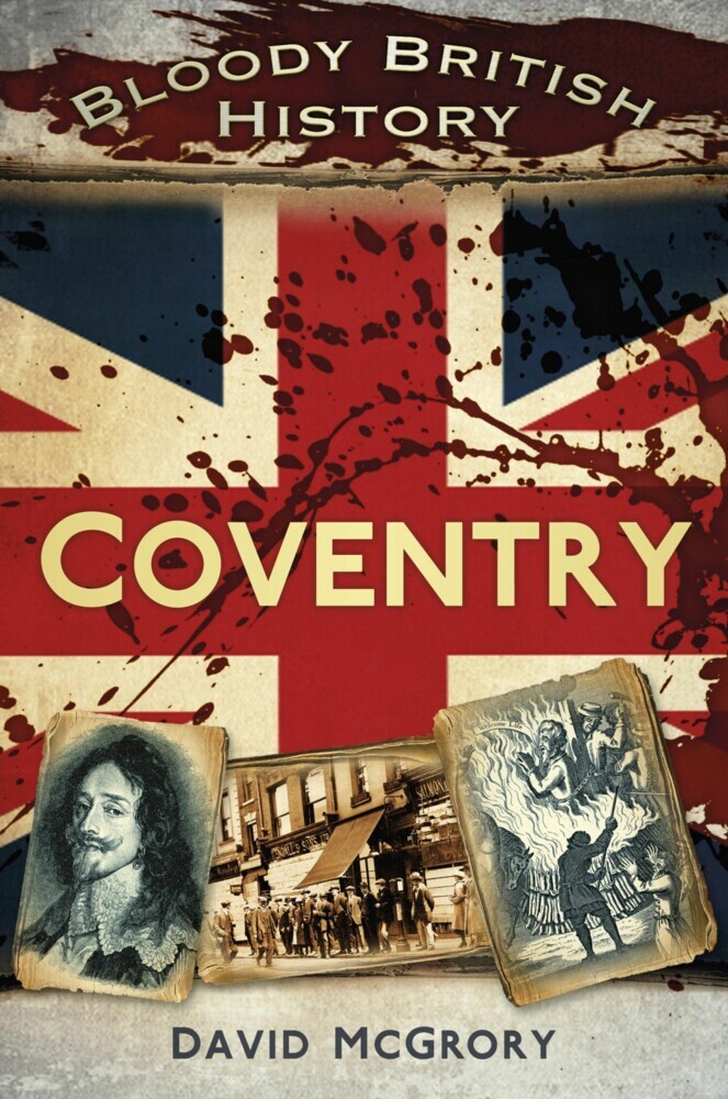 Bloody British History: Coventry main product photo