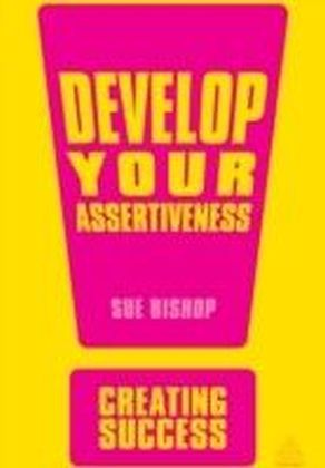 Develop Your Assertiveness