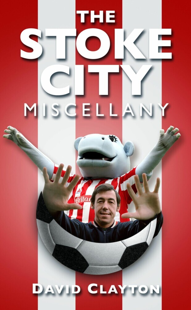 The Stoke City Miscellany main product photo