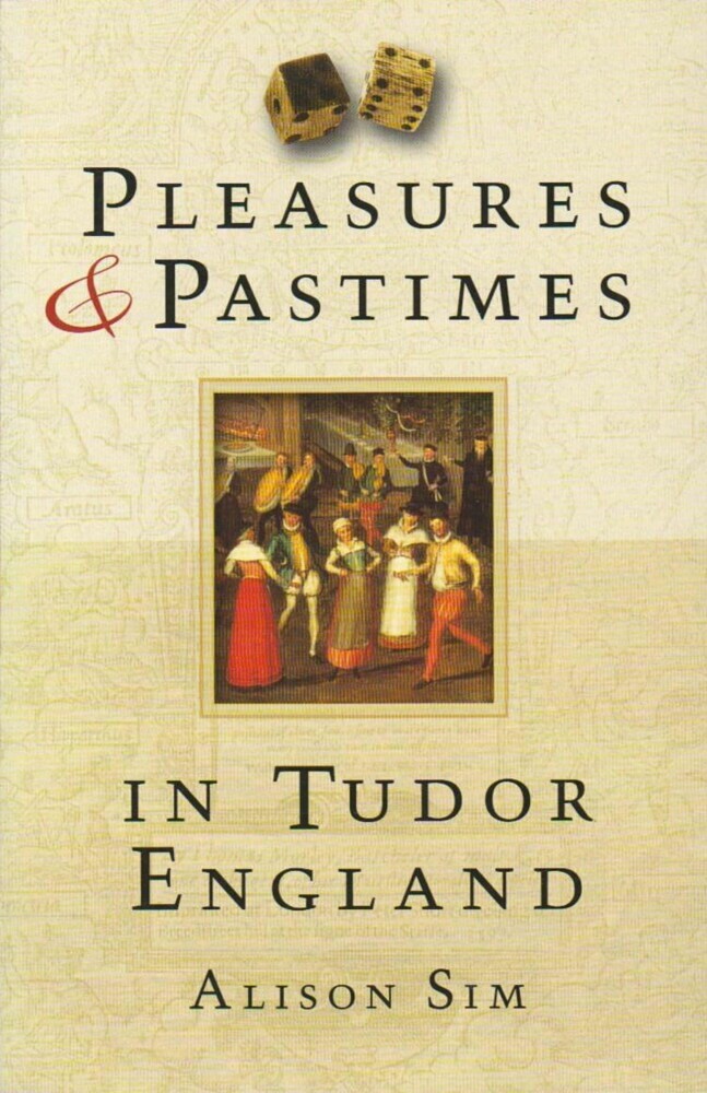 Pleasures and Pastimes in Tudor England main product photo