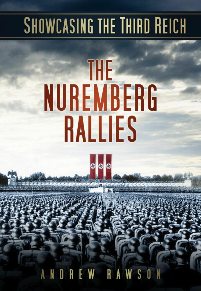 Showcasing the Third Reich: The Nuremberg Rallies main product photo
