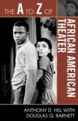 A to Z of African American Theater