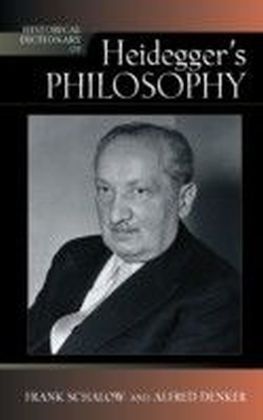 Historical Dictionary of Heidegger's Philosophy
