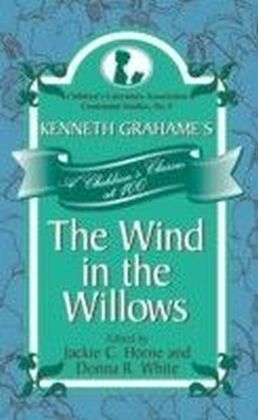 Kenneth Grahame's The Wind in the Willows