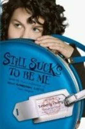 Still Sucks to Be Me