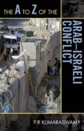 A to Z of the Arab-Israeli Conflict