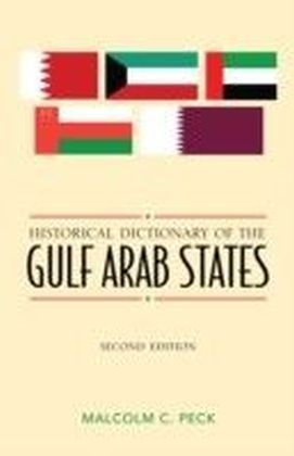 Historical Dictionary of the Gulf Arab States