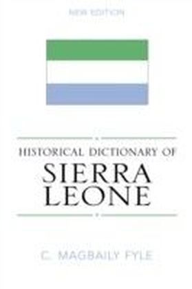 Historical Dictionary of Sierra Leone