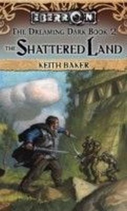 The Dreaming Dark - Shattered Land