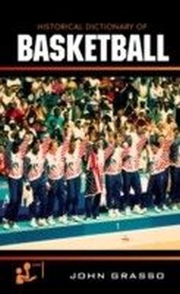 Historical Dictionary of Basketball