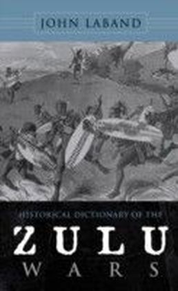 Historical Dictionary of the Zulu Wars main product photo