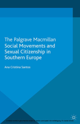 Social Movements and Sexual Citizenship in Southern Europe