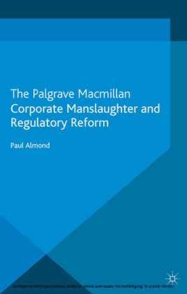 Corporate Manslaughter and Regulatory Reform